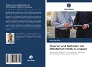 Cover von Theorien und Methoden der öffentlichen Politik in Uruguay