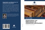 Cover von Organisation von Naturwissen im siebzehnten Jahrhundert