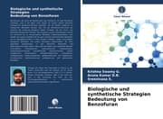 Cover von Biologische und synthetische Strategien Bedeutung von Benzofuran