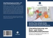 Cover von Charakterisierung von Noni- und Umbu-Zellstoffkombinationen