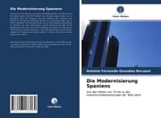 Cover von Die Modernisierung Spaniens