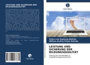 Cover von LEISTUNG UND SICHERUNG DER BILDUNGSQUALITÄT