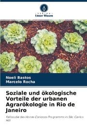 Cover von Soziale und ökologische Vorteile der urbanen Agrarökologie in Rio de Janeiro