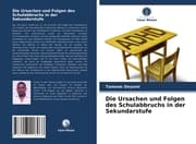 Cover von Die Ursachen und Folgen des Schulabbruchs in der Sekundarstufe
