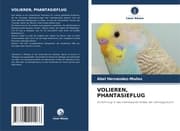 Cover von VOLIEREN, PHANTASIEFLUG
