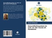 Cover von Gesundheitssystem im Irak vor der Covid-19-Pandemie