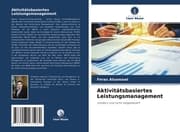 Cover von Aktivitätsbasiertes Leistungsmanagement