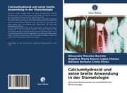 Cover von Calciumhydroxid und seine breite Anwendung in der Stomatologie