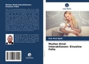 Cover von Mutter-Kind-Interaktionen: Einzelne Fälle