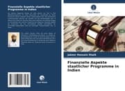 Cover von Finanzielle Aspekte staatlicher Programme in Indien