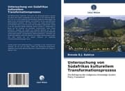 Cover von Untersuchung von Südafrikas kulturellem Transformationsprozess