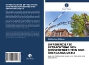 Cover von DIFFERENZIERTE BETRACHTUNG VON MENSCHENRECHTEN UND ÜBERGANGSJUSTIZ