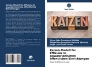 Cover von Kaizen-Modell für Effizienz in ecuadorianischen öffentlichen Einrichtungen