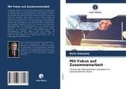 Cover von Mit Fokus auf Zusammenarbeit