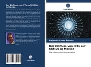 Cover von Der Einfluss von ICTs auf KKMUs in Mexiko