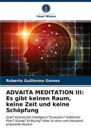 Cover von ADVAITA MEDITATION III: Es gibt keinen Raum, keine Zeit und keine Schöpfung