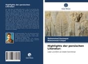 Cover von Highlights der persischen Literatur: