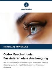 Cover von Codex Fascinationis: Faszinieren ohne Anstrengung