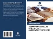 Cover von ZUSAMMENGESTELLTE REVIEWS ZU AUSGEWÄHLTEN THEMEN