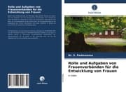 Cover von Rolle und Aufgaben von Frauenverbänden für die Entwicklung von Frauen