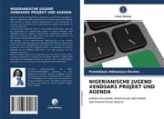 Cover von NIGERIANISCHE JUGEND ENDSARS PROJEKT UND AGENDA
