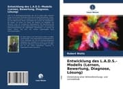 Cover von Entwicklung des L.A.D.S.-Modells (Lernen, Bewertung, Diagnose, Lösung)