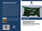 Cover von Gleichstellung der Geschlechter im Königreich Saudi-Arabien