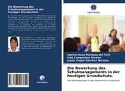 Cover von Die Bewertung des Schulmanagements in der heutigen Grundschule.
