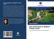 Cover von Das Pastorale in Robert Frosts Lyrik