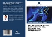 Cover von DAS ZUSAMMENTREFFEN ZWEIER PANDEMIEN: COVID-19 UND FETTLEIBIGKEIT