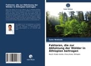 Cover von Faktoren, die zur Abholzung der Wälder in Äthiopien beitragen