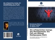 Cover von Die erfolgreichen Innings des Managements: Ein Fall von Amlsad Multipurpose PACS