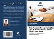 Cover von Kundenbeziehungsmarketing und Kundenbindung einer ländlichen Bank