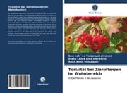 Cover von Toxizität bei Zierpflanzen im Wohnbereich