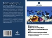 Cover von Einbindung sozioökonomischer Kriterien in die Planung von Meeresschutzgebieten