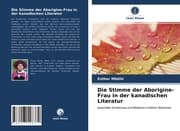 Cover von Die Stimme der Aborigine-Frau in der kanadischen Literatur