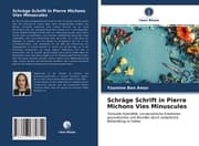 Cover von Schräge Schrift in Pierre Michons Vies Minuscules