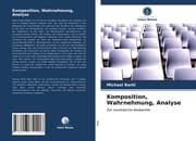 Cover von Komposition, Wahrnehmung, Analyse