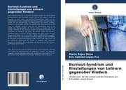 Cover von Burnout-Syndrom und Einstellungen von Lehrern gegenüber Kindern