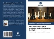 Cover von Das Abkommen für Frieden und Versöhnung in Mali