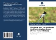 Cover von Ökologie von Terpsiphone Bedfordi, Ogilvie-Grant (Aves: Monarchidae)