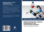 Cover von Anthropologische Lektüre: Einführung in die Sozialwissenschaften