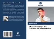 Cover von 'Nanodentistry' Die Zukunft der Zahnmedizin