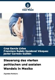 Cover von Steuerung des vierten politischen und sozialen Wandels in Mexiko