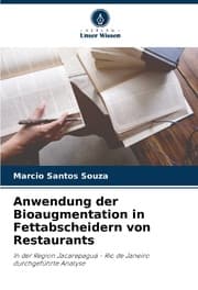 Cover von Anwendung der Bioaugmentation in Fettabscheidern von Restaurants