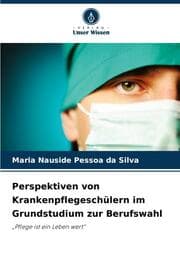Cover von Perspektiven von Krankenpflegeschülern im Grundstudium zur Berufswahl