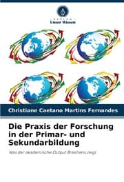 Cover von Die Praxis der Forschung in der Primar- und Sekundarbildung