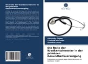 Cover von Die Rolle der Krankenschwester in der primären Gesundheitsversorgung