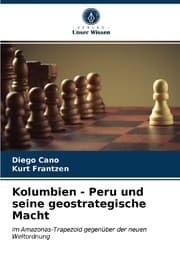 Cover von Kolumbien - Peru und seine geostrategische Macht