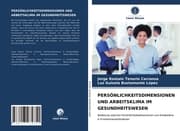 Cover von PERSÖNLICHKEITSDIMENSIONEN UND ARBEITSKLIMA IM GESUNDHEITSWESEN